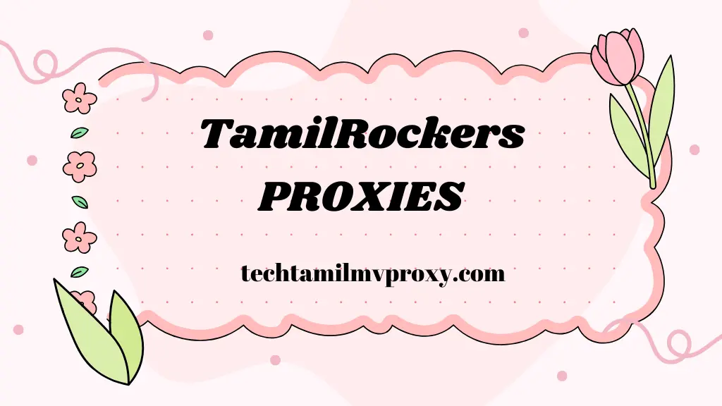 TamilRockers Proxies