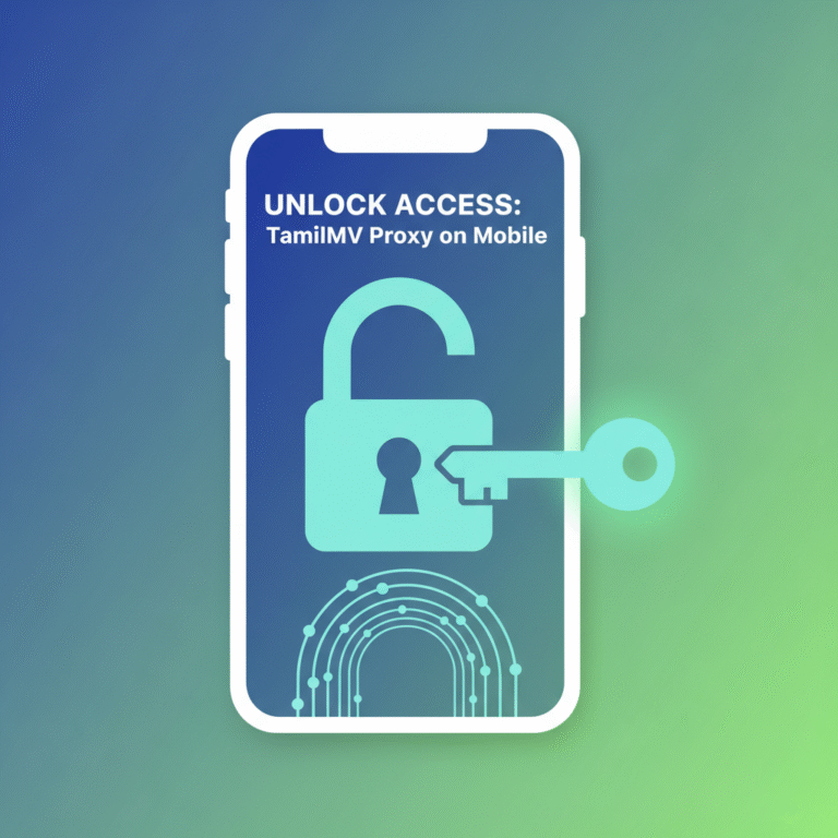 How to Open TamilMV Proxy on Mobile (Android/iPhone